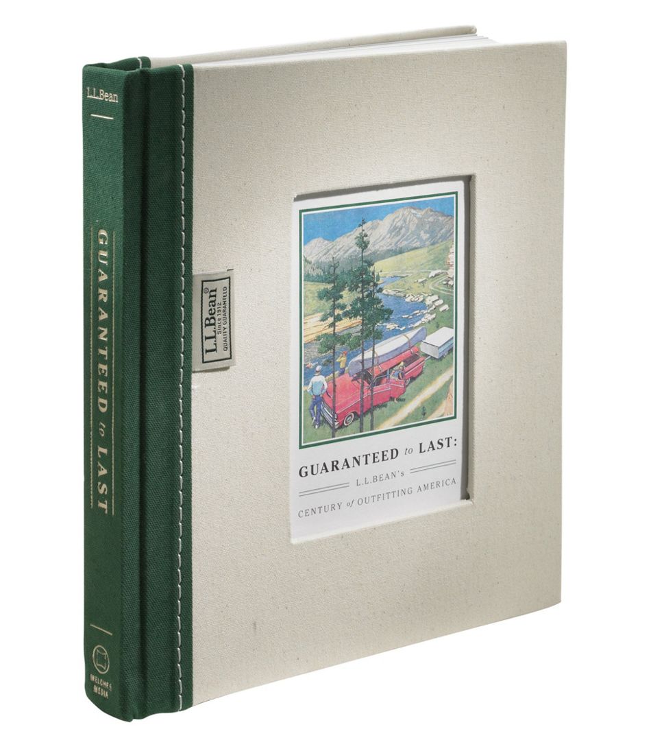 L.L.Bean For Sale | Guaranteed to Last: L.L.Bean's Century of Outfitting America, by Jim Gorman